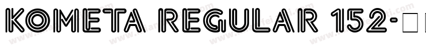 Kometa Regular 152字体转换
